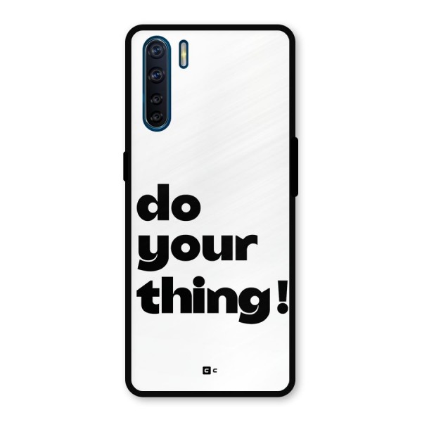 Do Your Thing Metal Back Case for Oppo F15