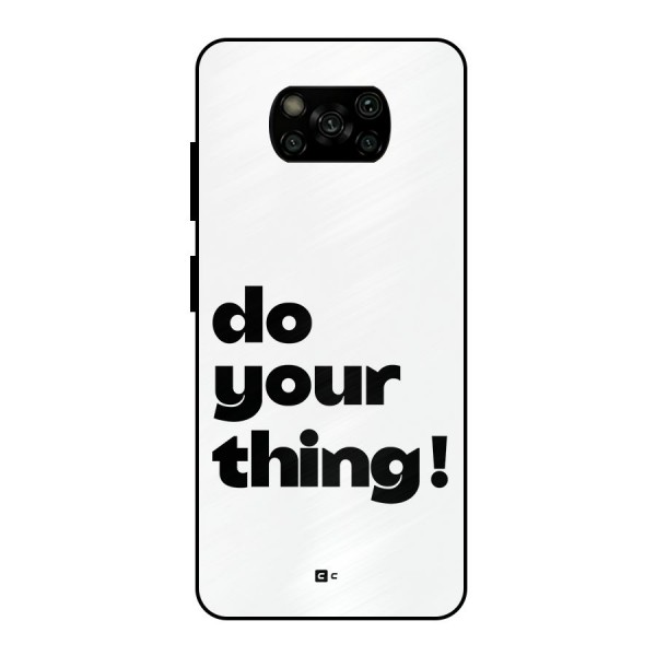 Do Your Thing Metal Back Case for Poco X3