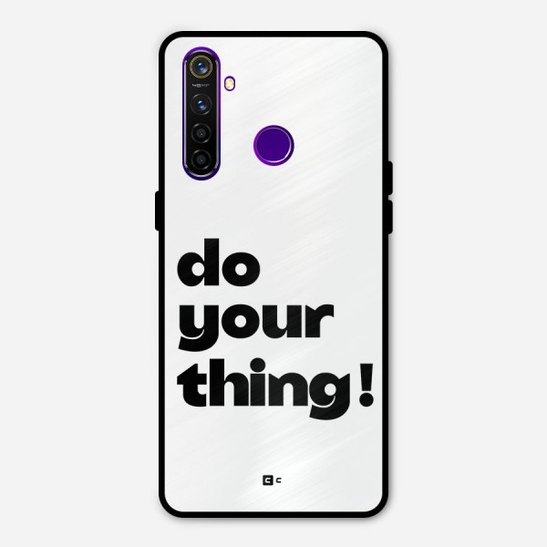 Do Your Thing Metal Back Case for Realme 5 Pro