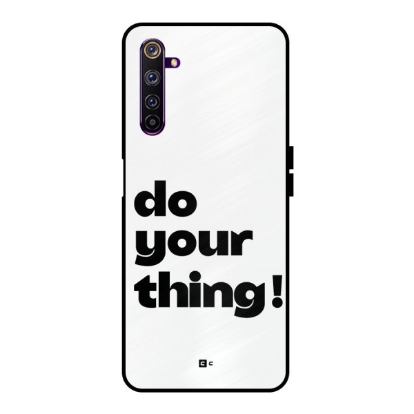 Do Your Thing Metal Back Case for Realme 6 Pro