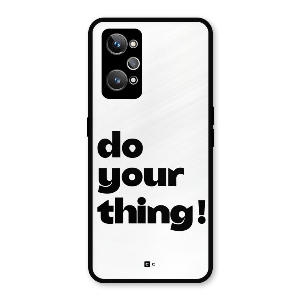 Do Your Thing Metal Back Case for Realme GT 2