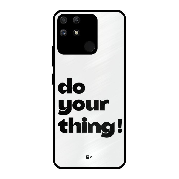 Do Your Thing Metal Back Case for Realme Narzo 50A