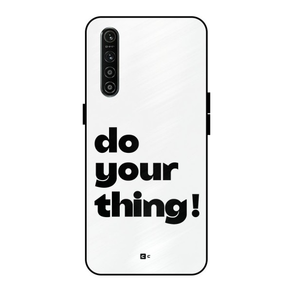 Do Your Thing Metal Back Case for Realme XT