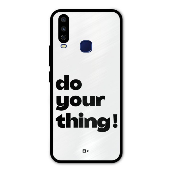 Do Your Thing Metal Back Case for Vivo V17