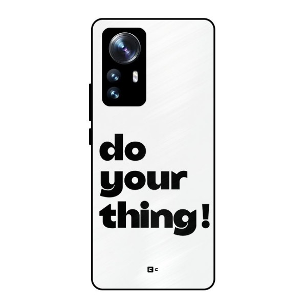 Do Your Thing Metal Back Case for Xiaomi 12 Pro