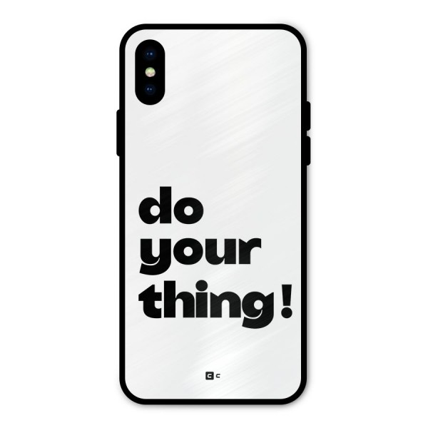 Do Your Thing Metal Back Case for iPhone XS