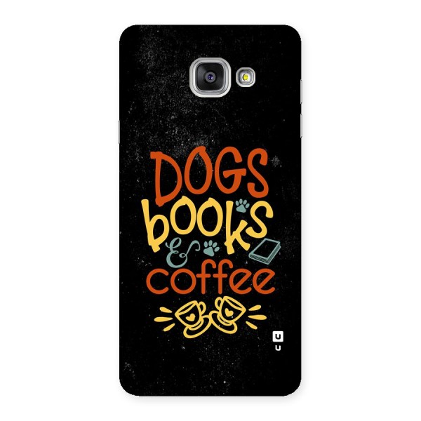 Dogs Books Coffee Back Case for Galaxy A7 (2016)