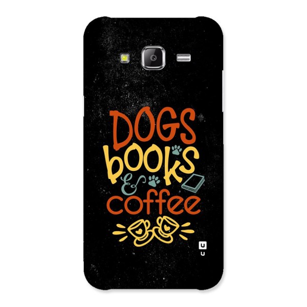 Dogs Books Coffee Back Case for Galaxy J5