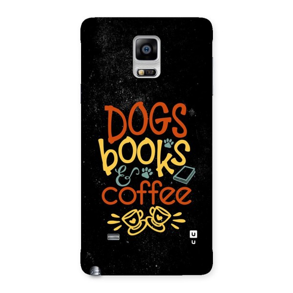 Dogs Books Coffee Back Case for Galaxy Note 4