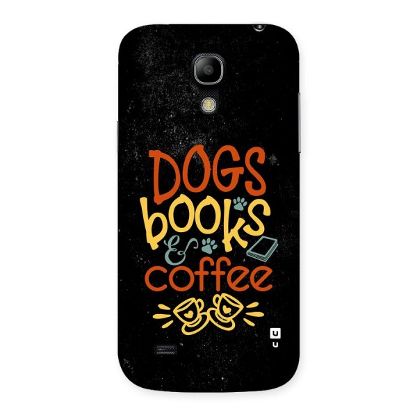 Dogs Books Coffee Back Case for Galaxy S4 Mini