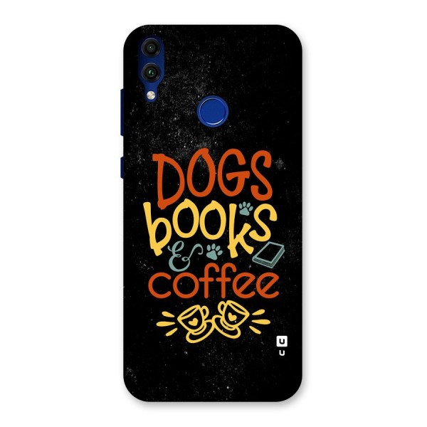 Dogs Books Coffee Back Case for Honor 8C