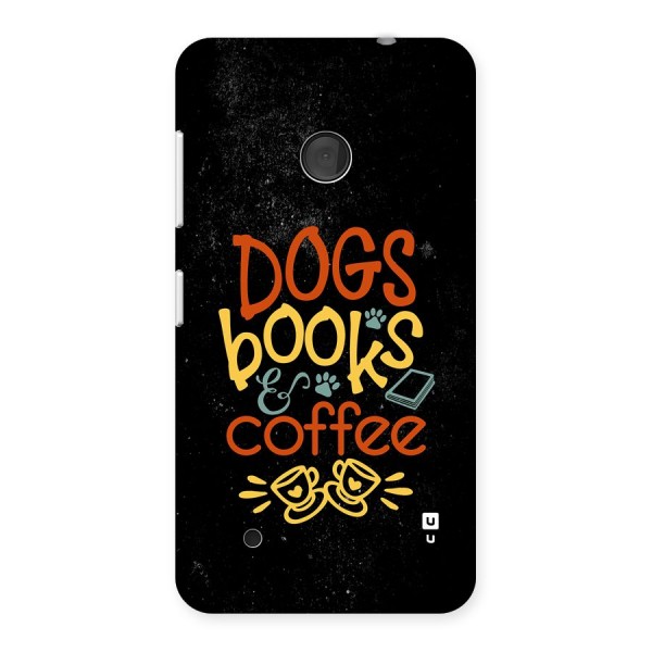 Dogs Books Coffee Back Case for Lumia 530