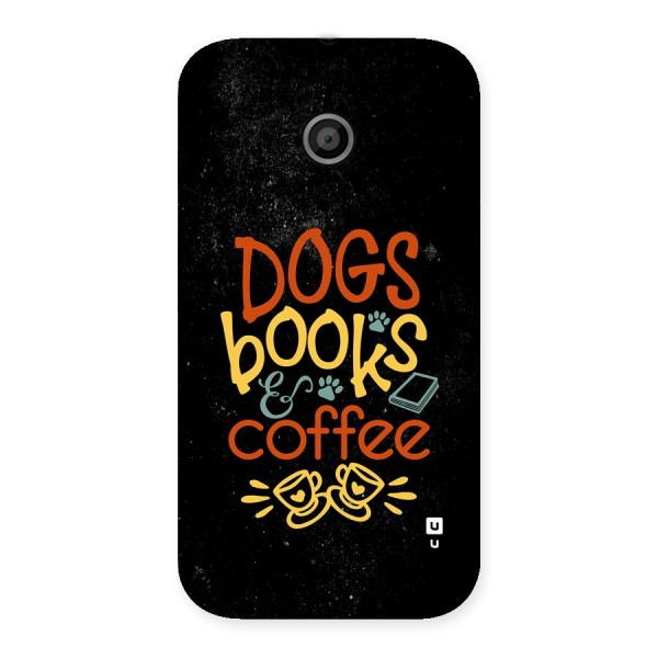 Dogs Books Coffee Back Case for Moto E