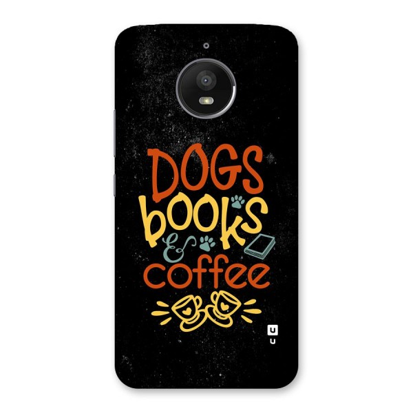 Dogs Books Coffee Back Case for Moto E4 Plus