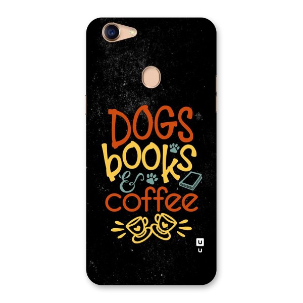 Dogs Books Coffee Back Case for Oppo F5