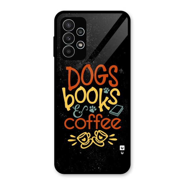 Dogs Books Coffee Glass Back Case for Galaxy A23