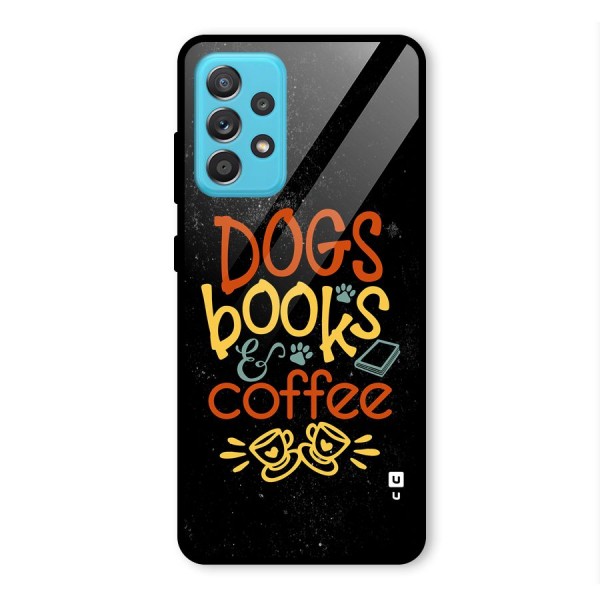 Dogs Books Coffee Glass Back Case for Galaxy A52s 5G