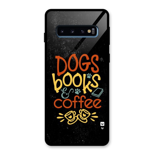 Dogs Books Coffee Glass Back Case for Galaxy S10