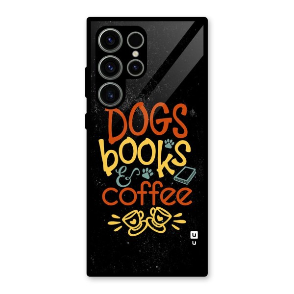 Dogs Books Coffee Glass Back Case for Galaxy S23 Ultra