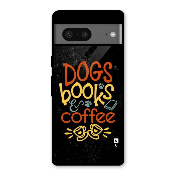 Dogs Books Coffee Glass Back Case for Google Pixel 7