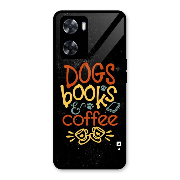 Dogs Books Coffee Glass Back Case for Oppo A57 2022