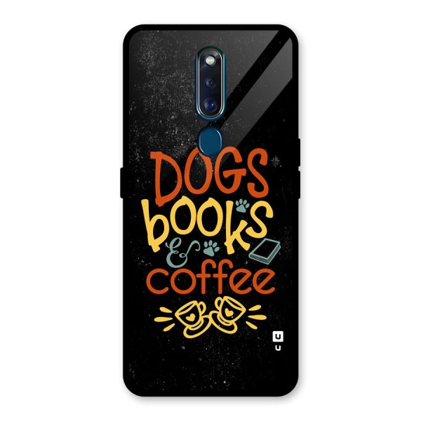 Dogs Books Coffee Glass Back Case for Oppo F11 Pro