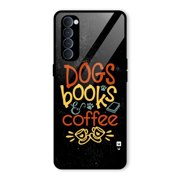 Dogs Books Coffee Glass Back Case for Oppo Reno4 Pro