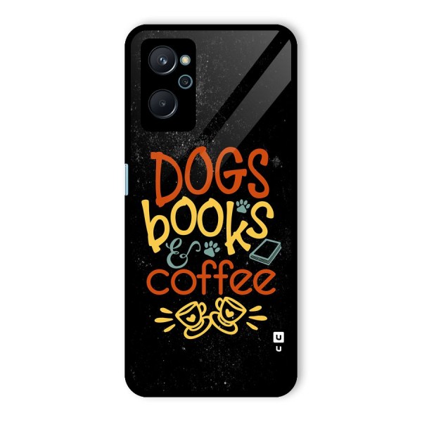 Dogs Books Coffee Glass Back Case for Realme 9i