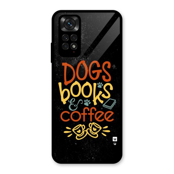 Dogs Books Coffee Glass Back Case for Redmi Note 11S