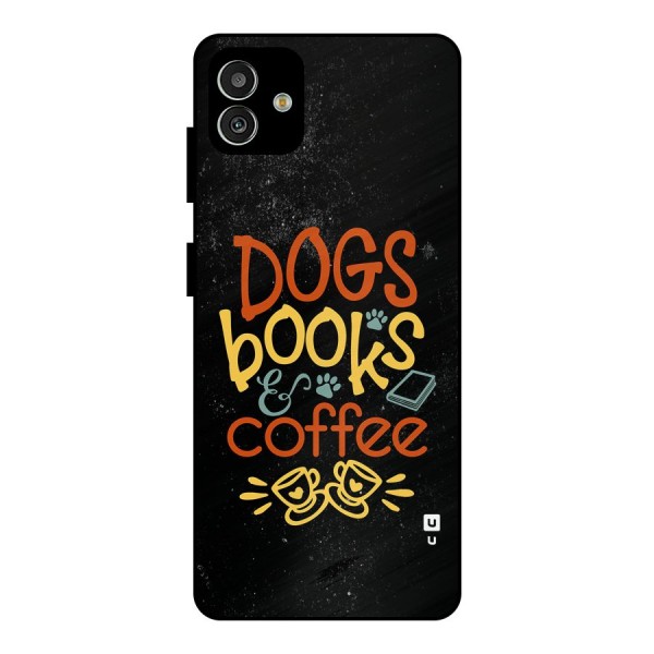 Dogs Books Coffee Metal Back Case for Galaxy M13 5G