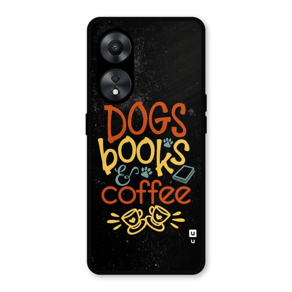 Dogs Books Coffee Metal Back Case for Oppo A78