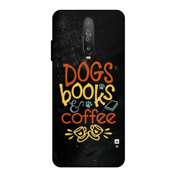 Dogs Books Coffee Metal Back Case for Poco X2