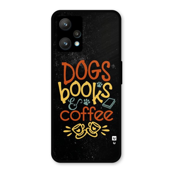 Dogs Books Coffee Metal Back Case for Realme 9