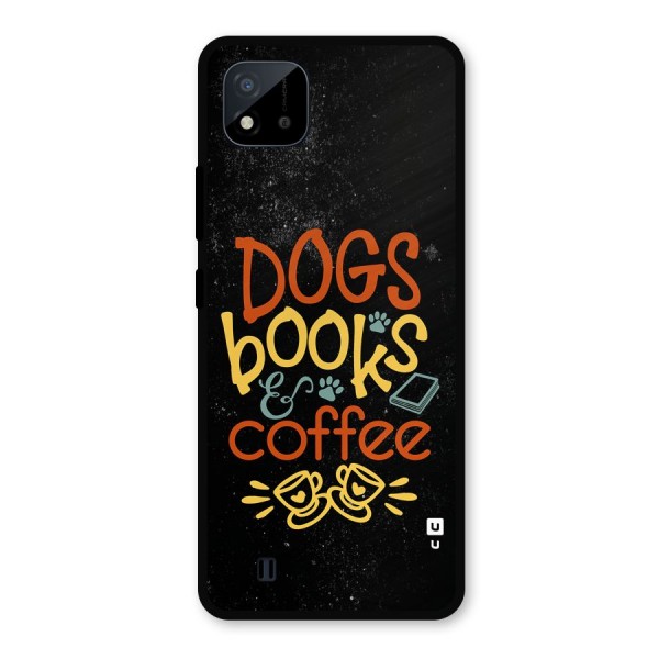 Dogs Books Coffee Metal Back Case for Realme C11 2021