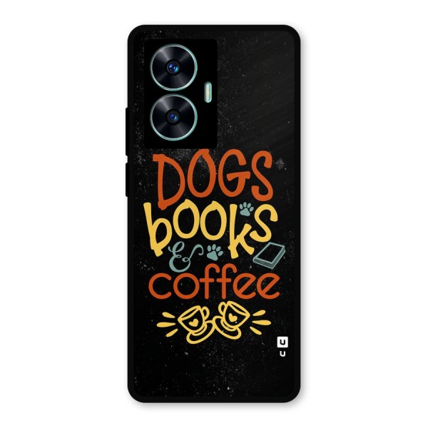 Dogs Books Coffee Metal Back Case for Realme C55