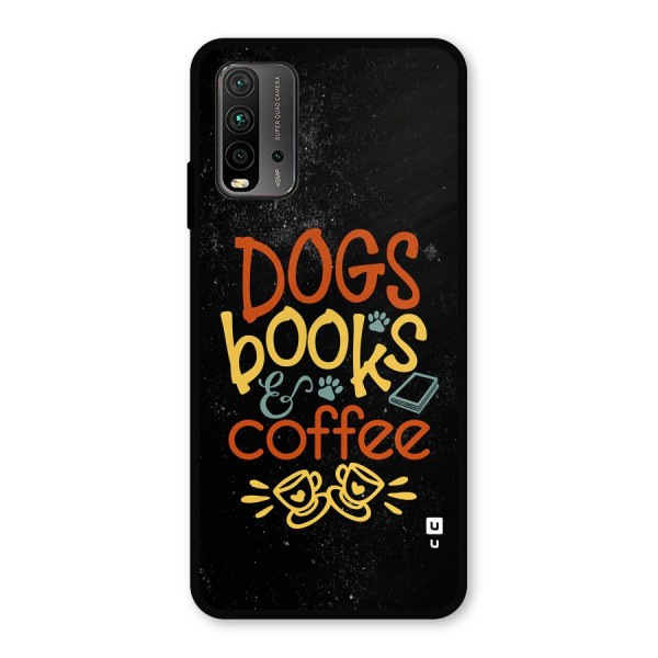 Dogs Books Coffee Metal Back Case for Redmi 9 Power