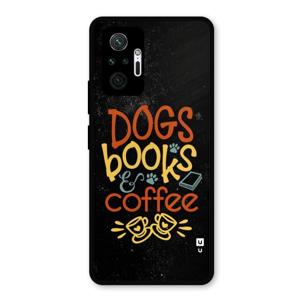 Dogs Books Coffee Metal Back Case for Redmi Note 10 Pro