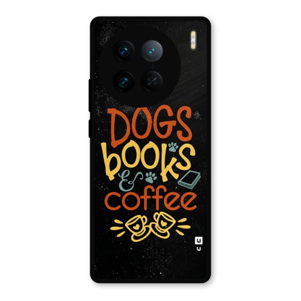 Dogs Books Coffee Metal Back Case for Vivo X90 Pro