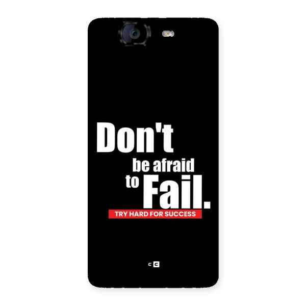 Dont Be Afriad Back Case for Canvas Knight A350