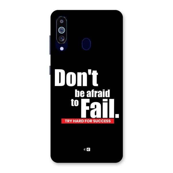 Dont Be Afriad Back Case for Galaxy A60