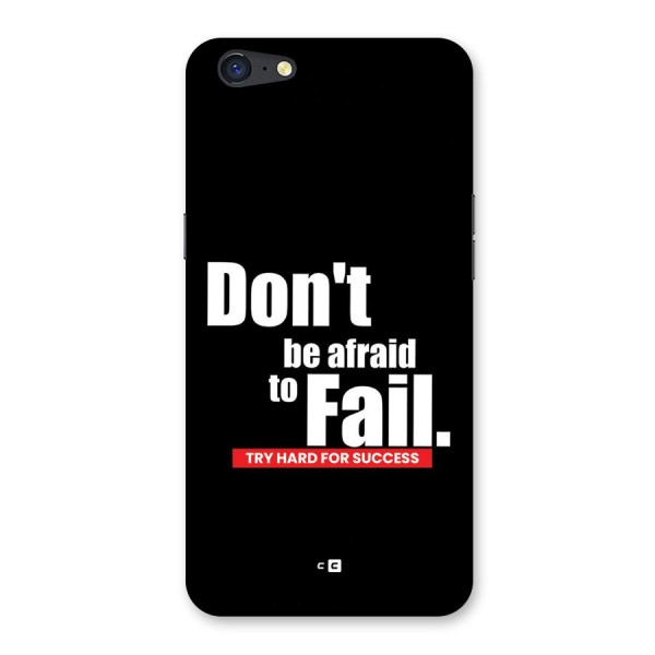 Dont Be Afriad Back Case for Oppo A71