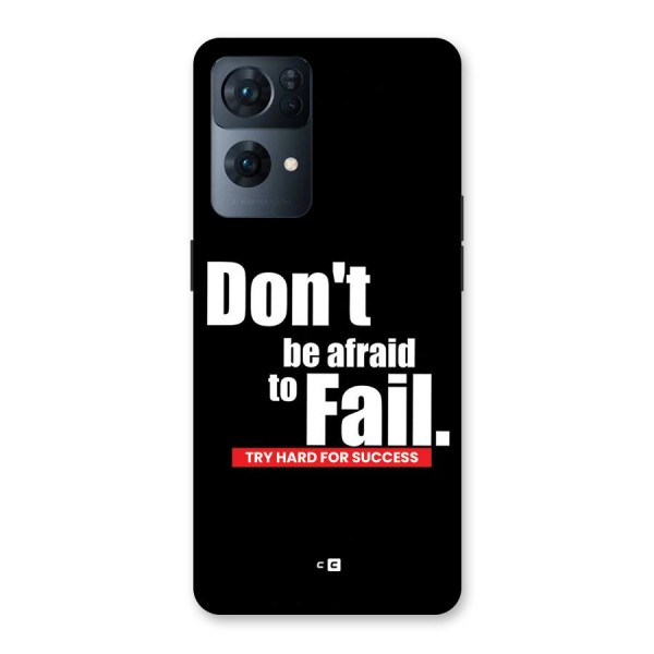 Dont Be Afriad Back Case for Oppo Reno7 Pro 5G