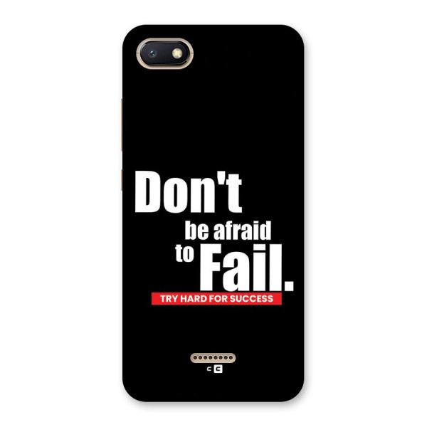 Dont Be Afriad Back Case for Redmi 6A