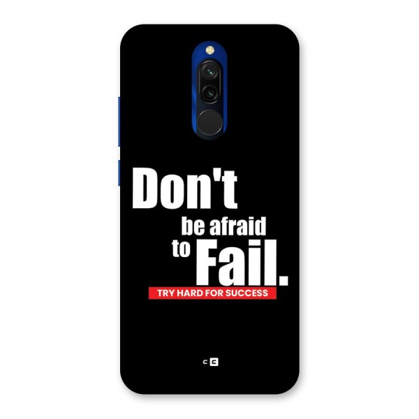 Dont Be Afriad Back Case for Redmi 8