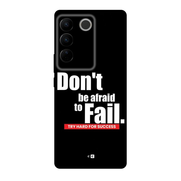 Dont Be Afriad Back Case for Vivo V27