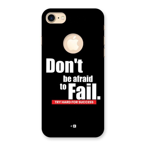 Dont Be Afriad Back Case for iPhone 8 Logo Cut