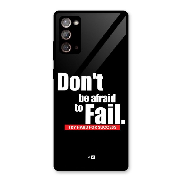 Dont Be Afriad Glass Back Case for Galaxy Note 20