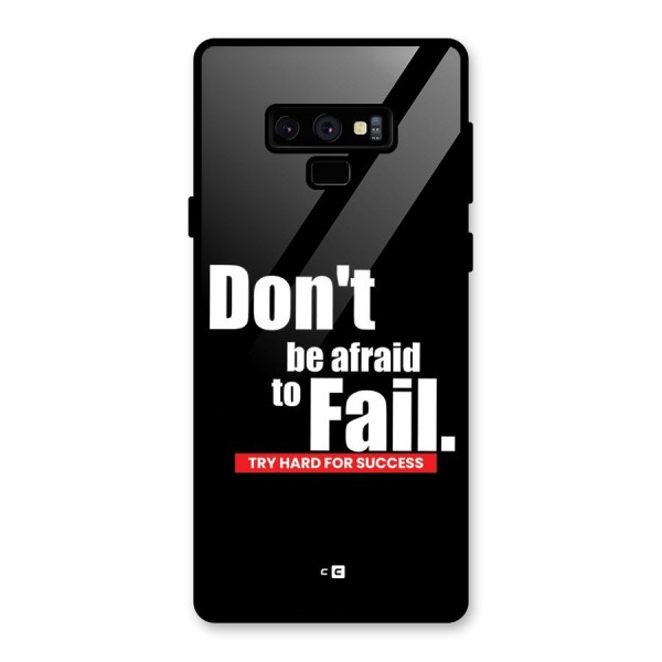 Dont Be Afriad Glass Back Case for Galaxy Note 9