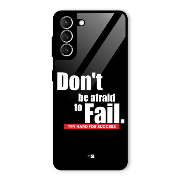 Dont Be Afriad Glass Back Case for Galaxy S21 5G