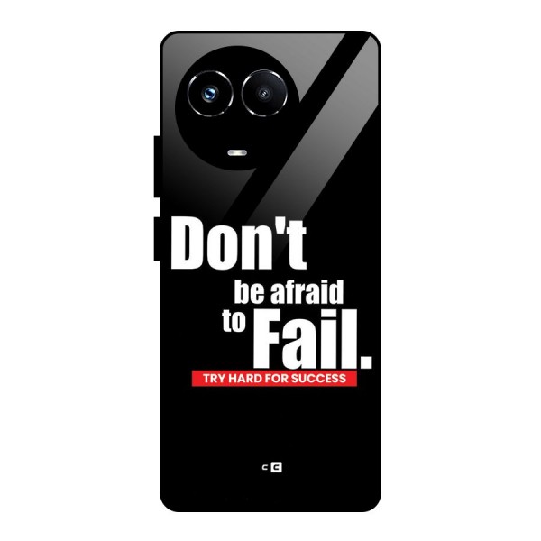 Dont Be Afriad Glass Back Case for Realme 11X